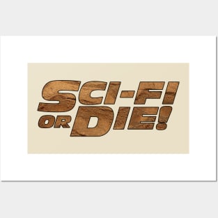 Sci-Fi or Die! Posters and Art